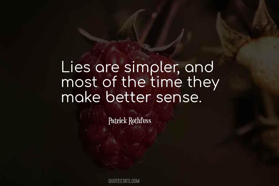 Simpler The Better Quotes #906145