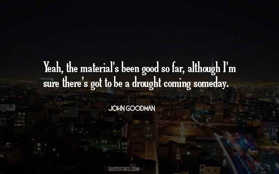 Quotes About Something Good Coming #134877