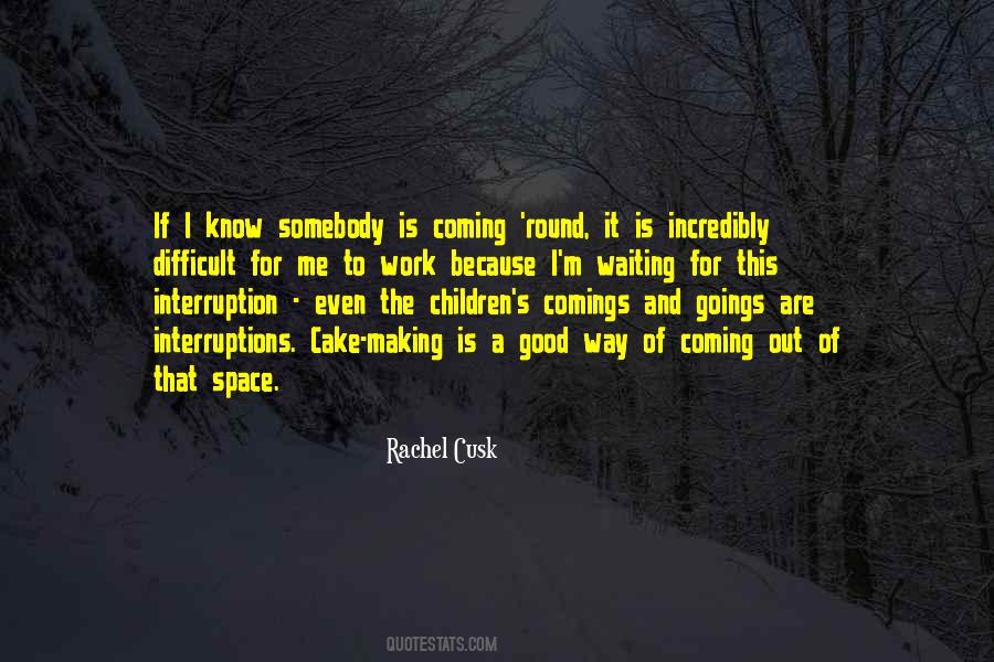 Quotes About Something Good Coming #145664