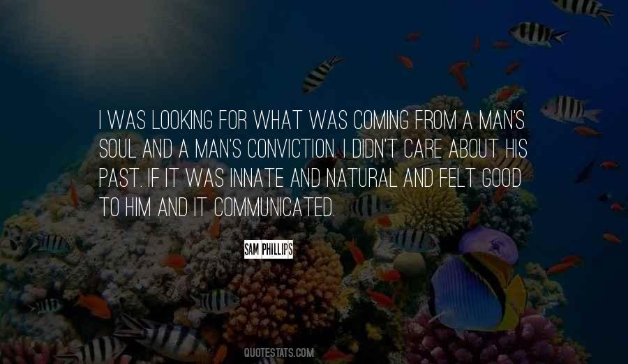 Quotes About Something Good Coming #148261