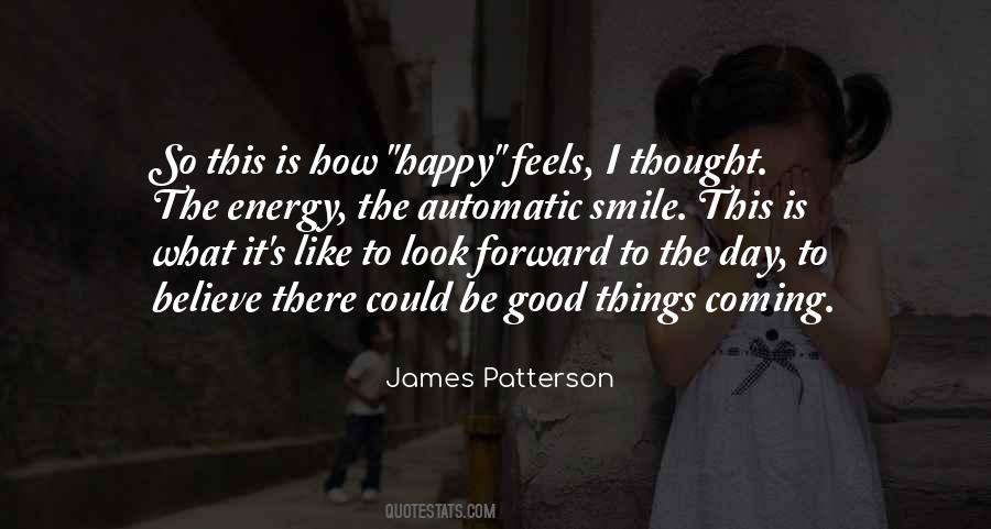 Quotes About Something Good Coming #169625