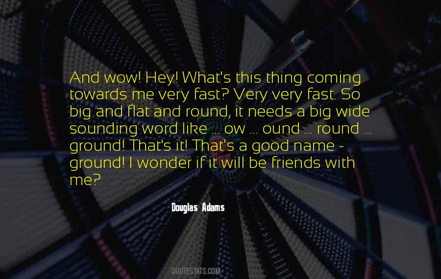 Quotes About Something Good Coming #41680