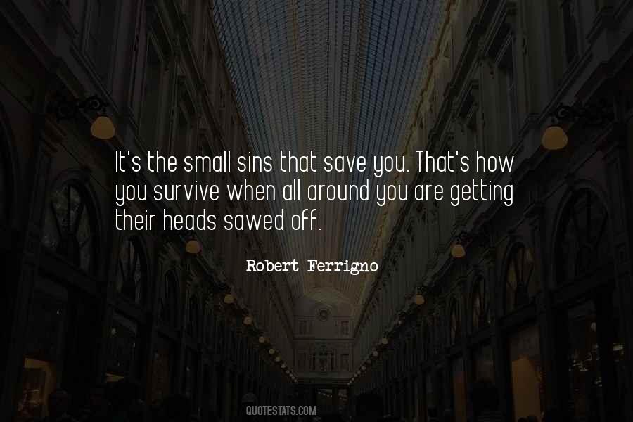 Sawed Off Quotes #1484469