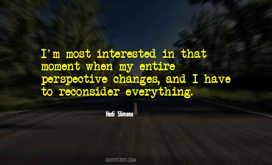 Everything Changes In A Moment Quotes #1642847