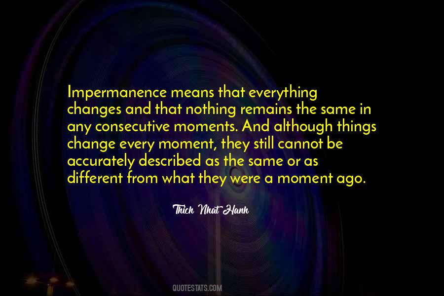 Everything Changes In A Moment Quotes #299303