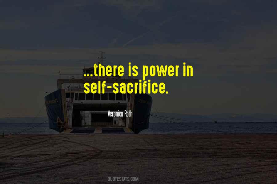 Quotes About Selflessness And Sacrifice #1118372