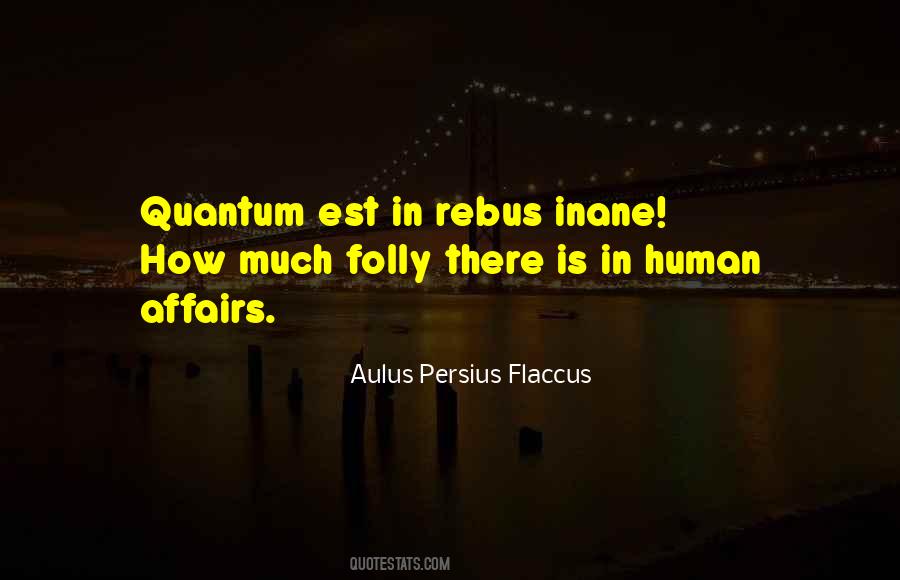 Persius Flaccus Quotes #1131333