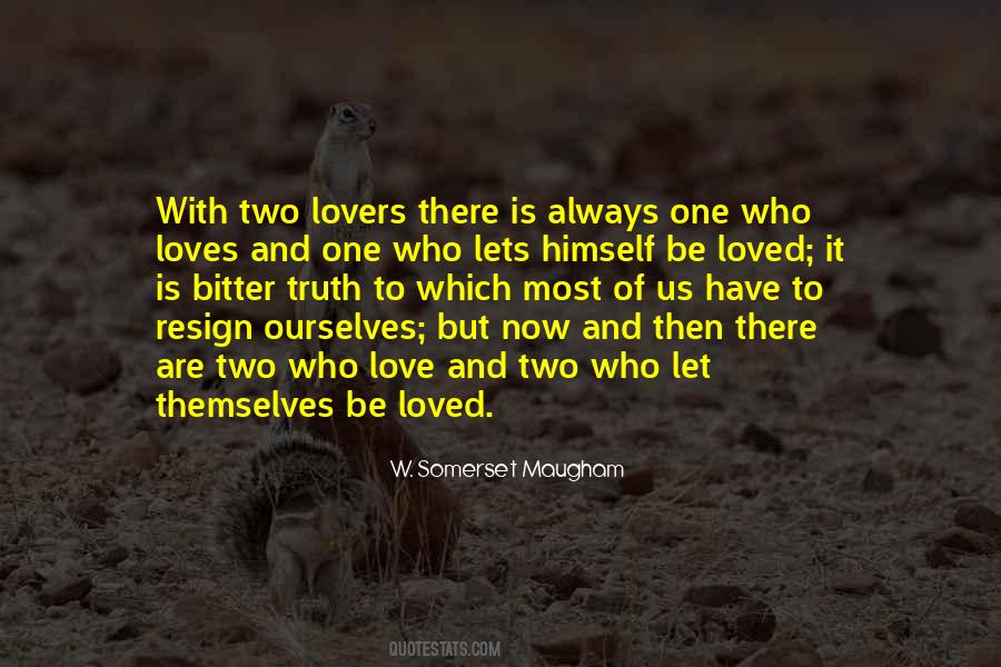 Quotes About Two Loves #660661