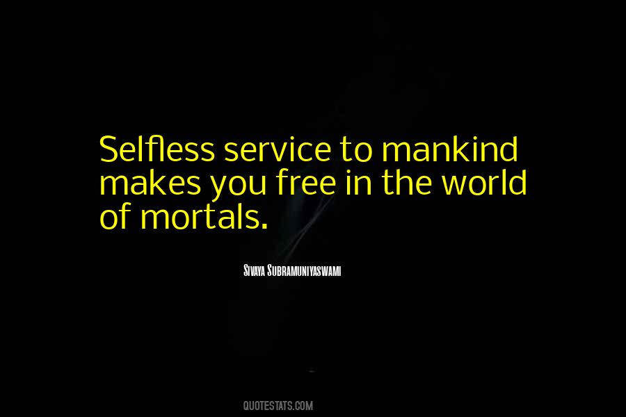 Quotes About Selfless Service #614633