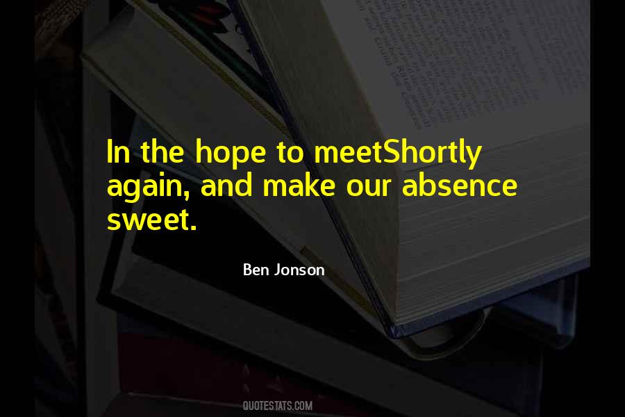 Quotes About Absence And Missing Someone #628679