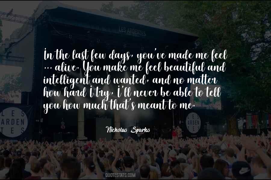 Quotes About How You Make Me Feel #1320566
