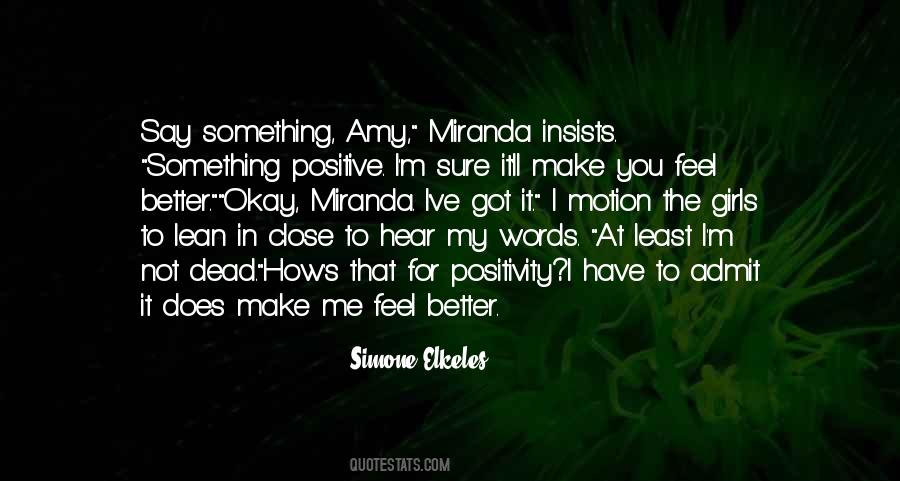 Quotes About How You Make Me Feel #1536434