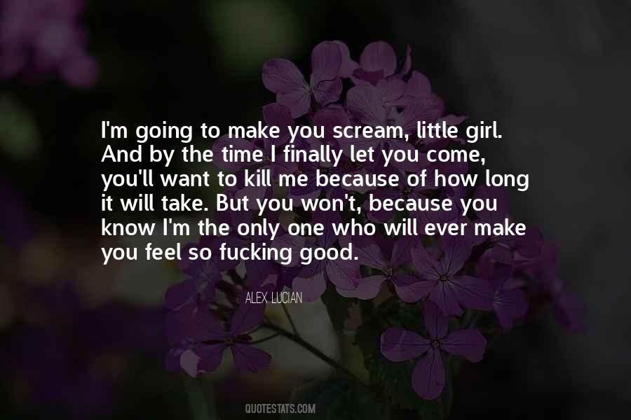 Quotes About How You Make Me Feel #1564538