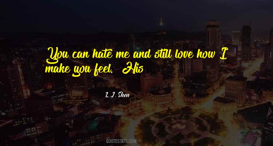 Quotes About How You Make Me Feel #1726863