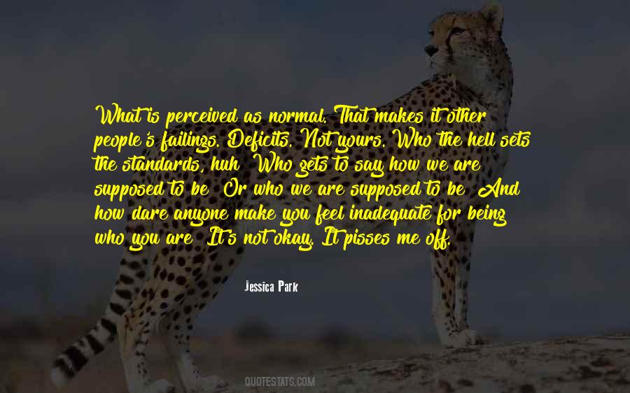 Quotes About How You Make Me Feel #490437