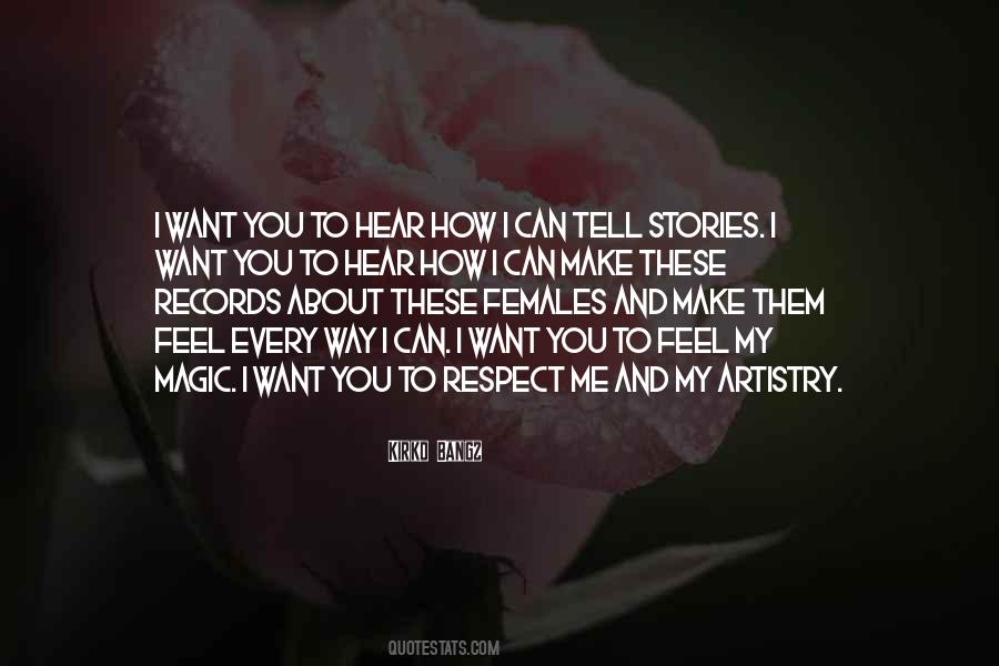Quotes About How You Make Me Feel #706024
