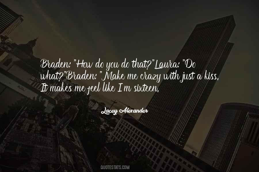 Quotes About How You Make Me Feel #832260