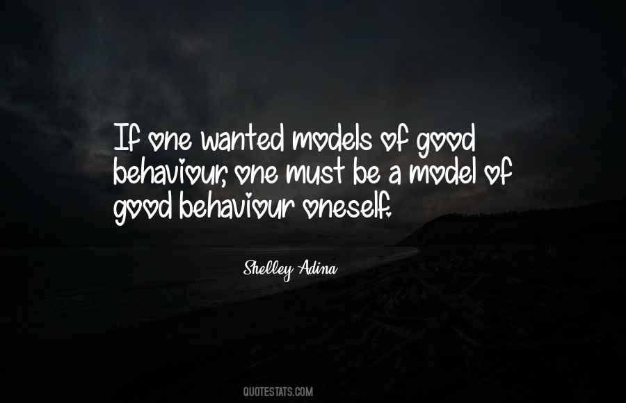 Quotes About Good Behaviour #569747