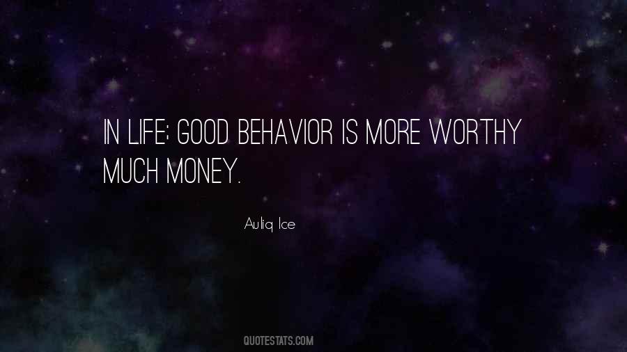 Quotes About Good Behaviour #784319