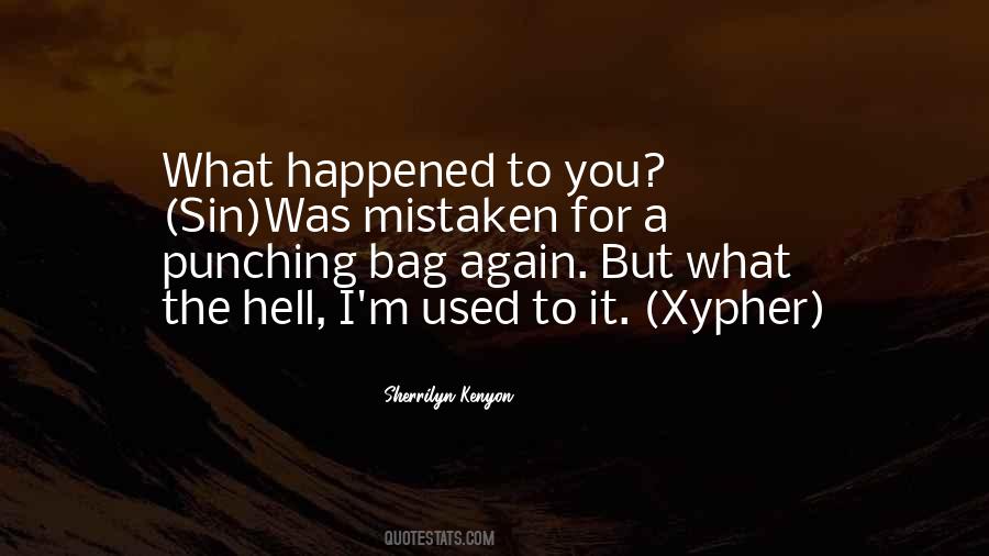 Quotes About What Happened To You #1573497
