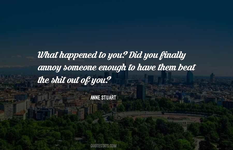 Quotes About What Happened To You #1812269