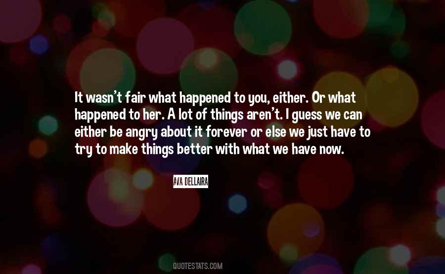 Quotes About What Happened To You #923413