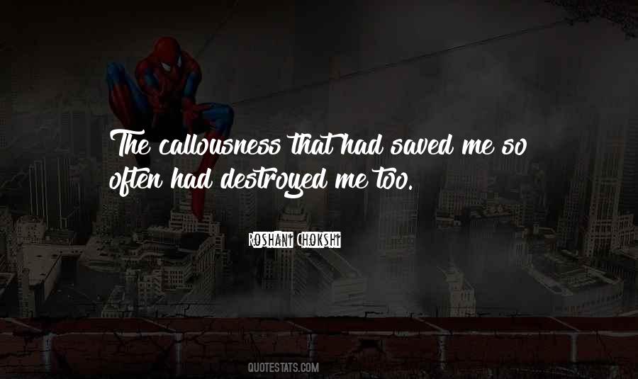 Quotes About Callousness #850801