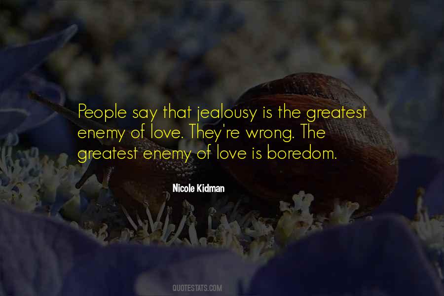 Quotes About Jealousy Love #586079