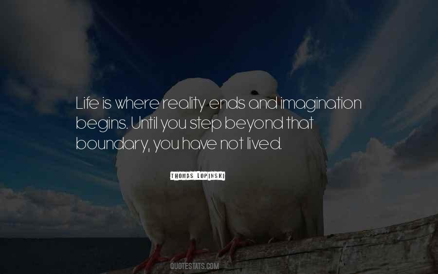 Where Life Begins Quotes #800346