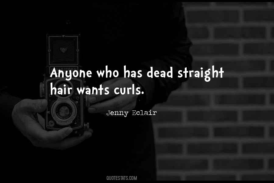 Quotes About Having Straight Hair #678042