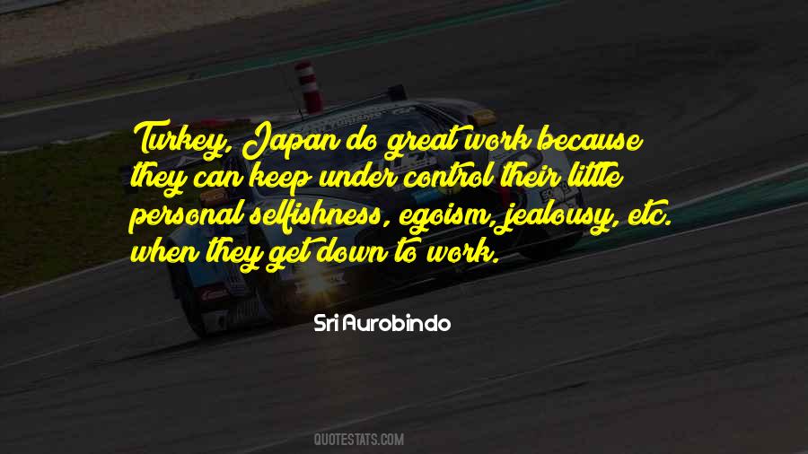 Quotes About Selfishness And Jealousy #1073750