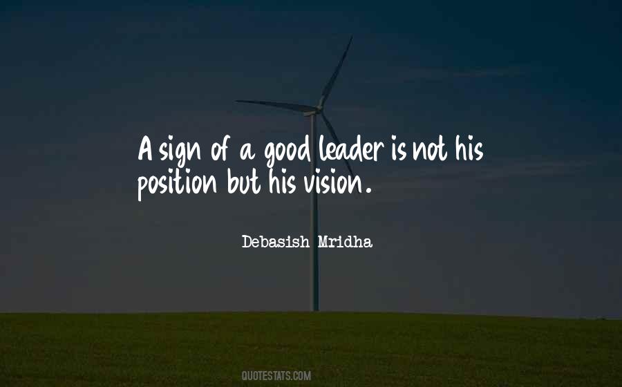 Quotes About What Makes A Good Leader #195507