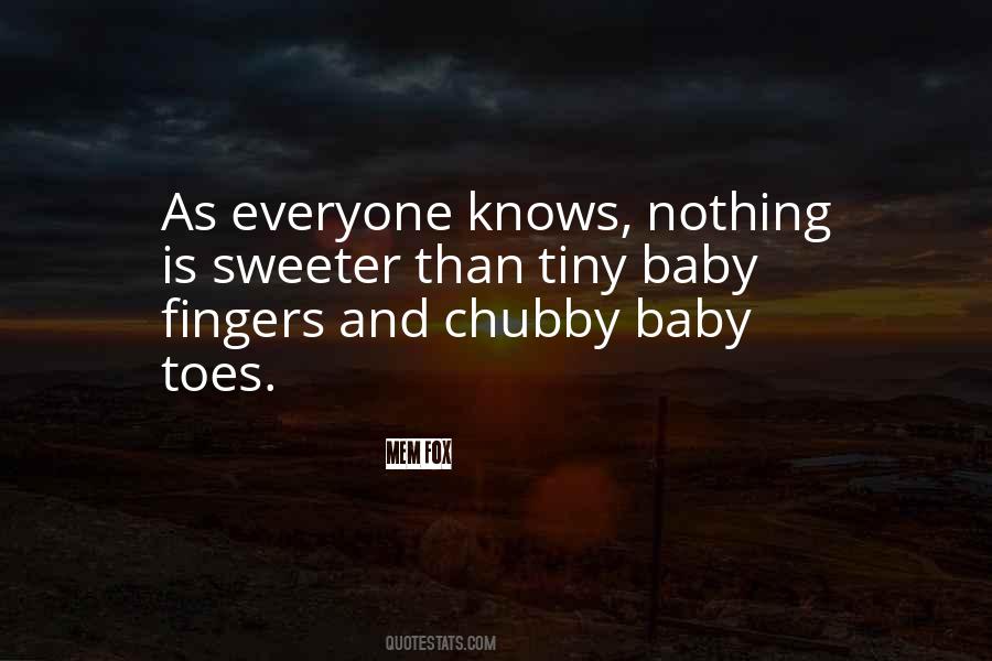 Quotes About Baby Fingers #1637398