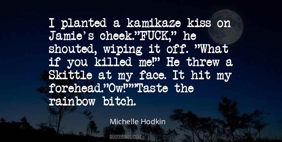Quotes About Kiss On The Forehead #106314
