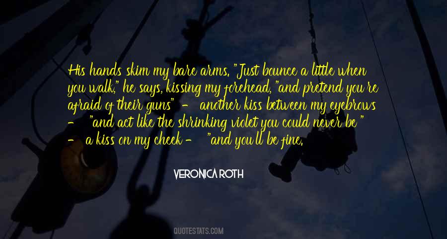 Quotes About Kiss On The Forehead #292657