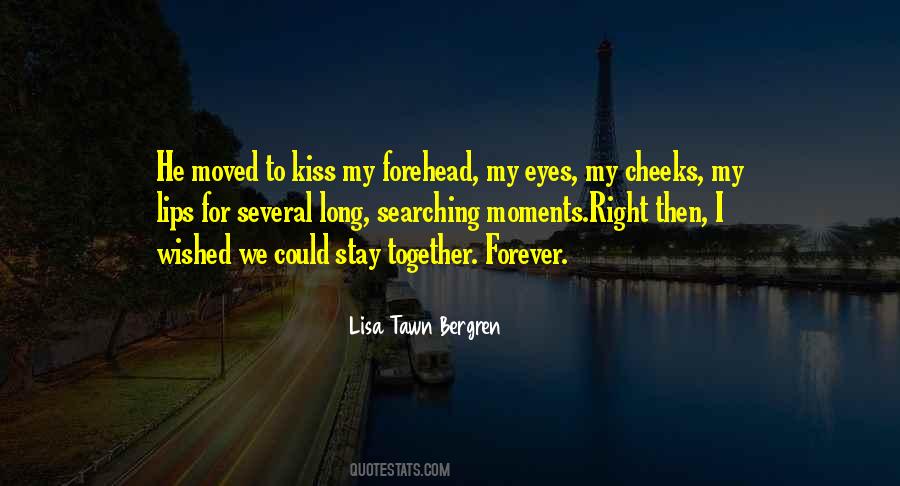 Quotes About Kiss On The Forehead #888453
