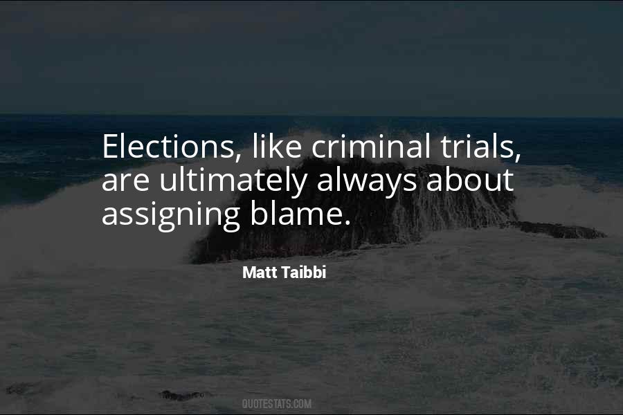 Quotes About Assigning Blame #258658
