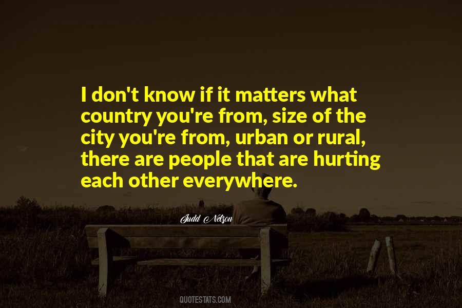 Quotes About Hurting Each Other #242118