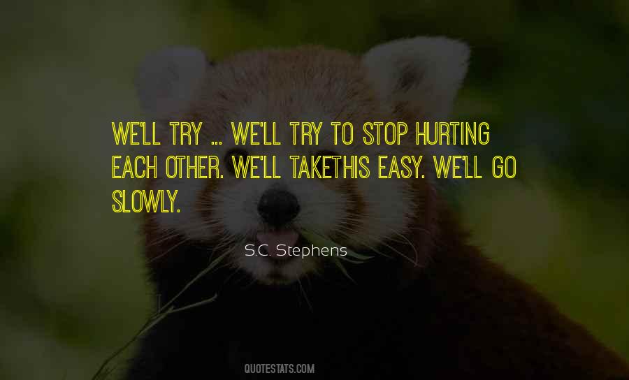 Quotes About Hurting Each Other #473938