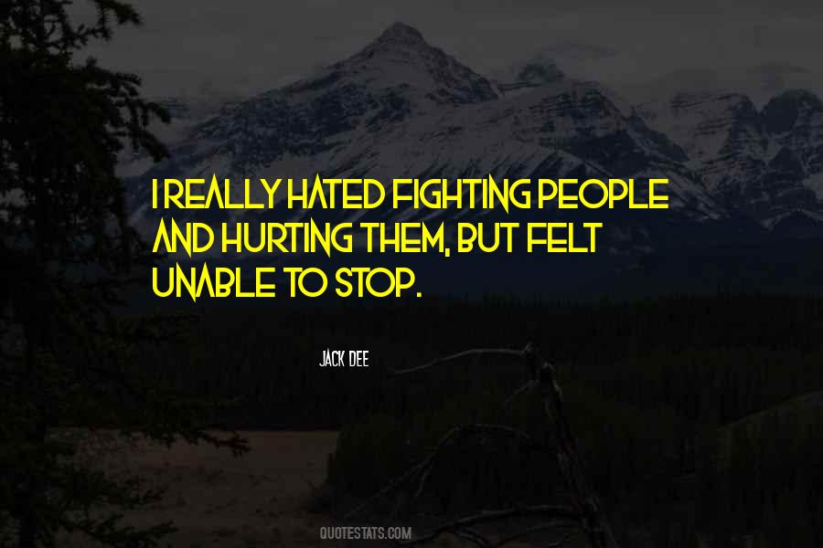 Quotes About Hurting Each Other #67626