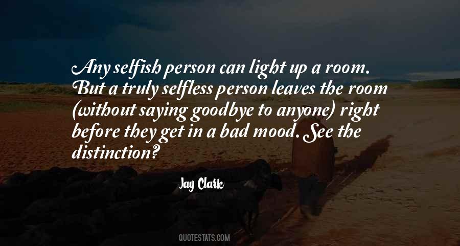 Quotes About Selfish Person #430636