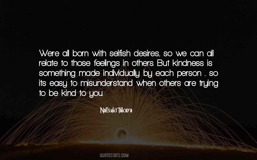 Quotes About Selfish Person #586922