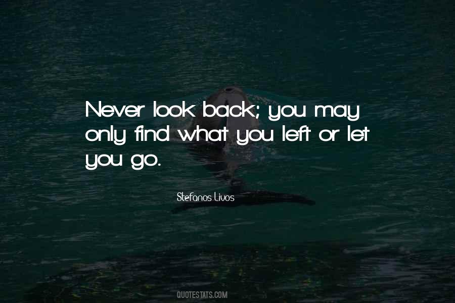 Never Look Back Unless Quotes #168231
