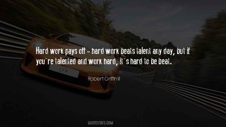 Quotes About Hard Work And Talent #1707755