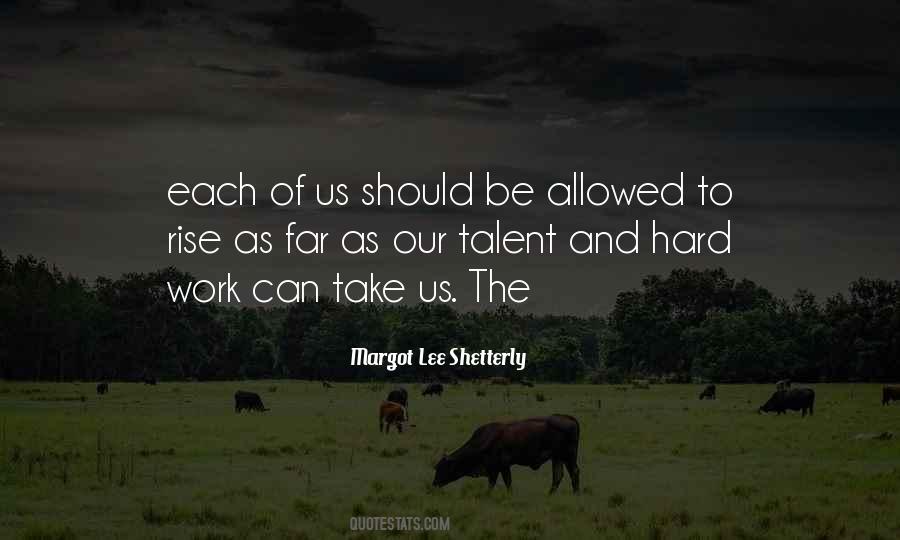 Quotes About Hard Work And Talent #417701
