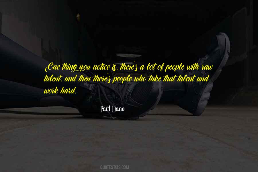 Quotes About Hard Work And Talent #515084