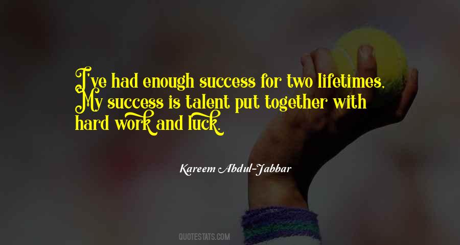 Quotes About Hard Work And Talent #724774