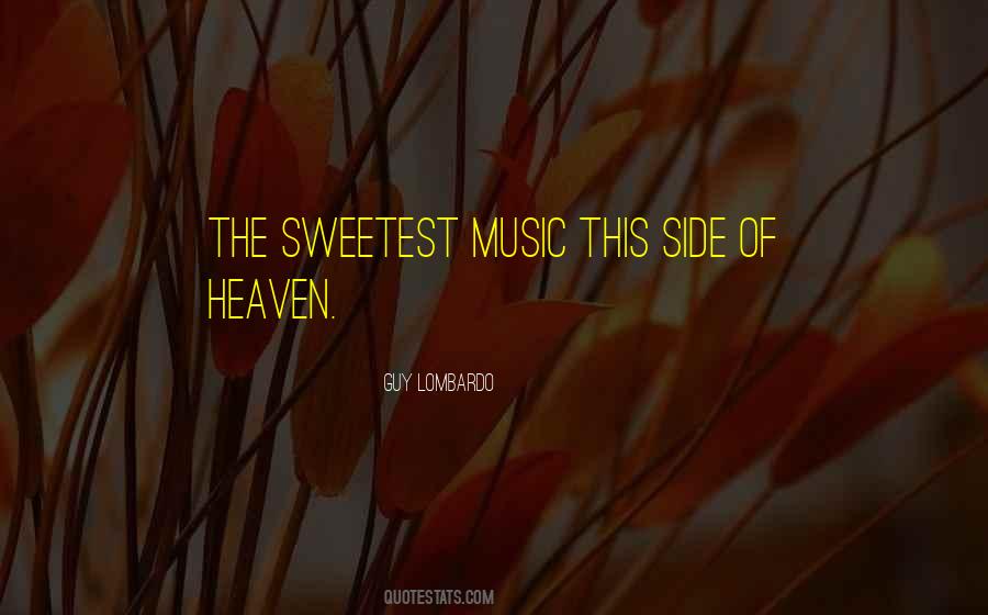 Sweetest Guy Quotes #1524378