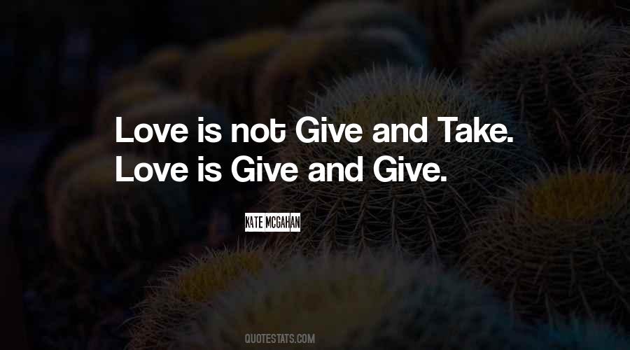 Quotes About Give And Take #28178