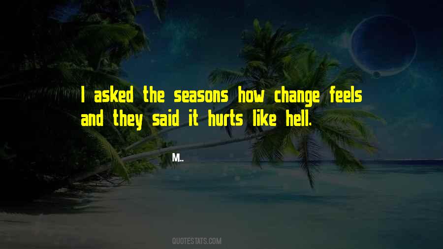 Quotes About Seasons Change #1538267
